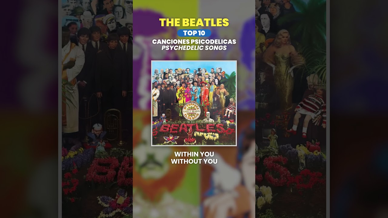 THE BEATLES 🔹 TOP10 Canciones Psicodélicas / Psychedelic Songs