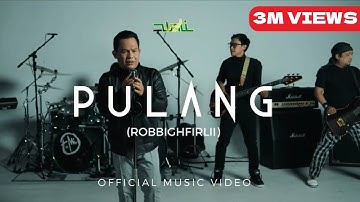 Wali - Pulang (Robbighfirlii) (Official Music Video NAGASWARA)