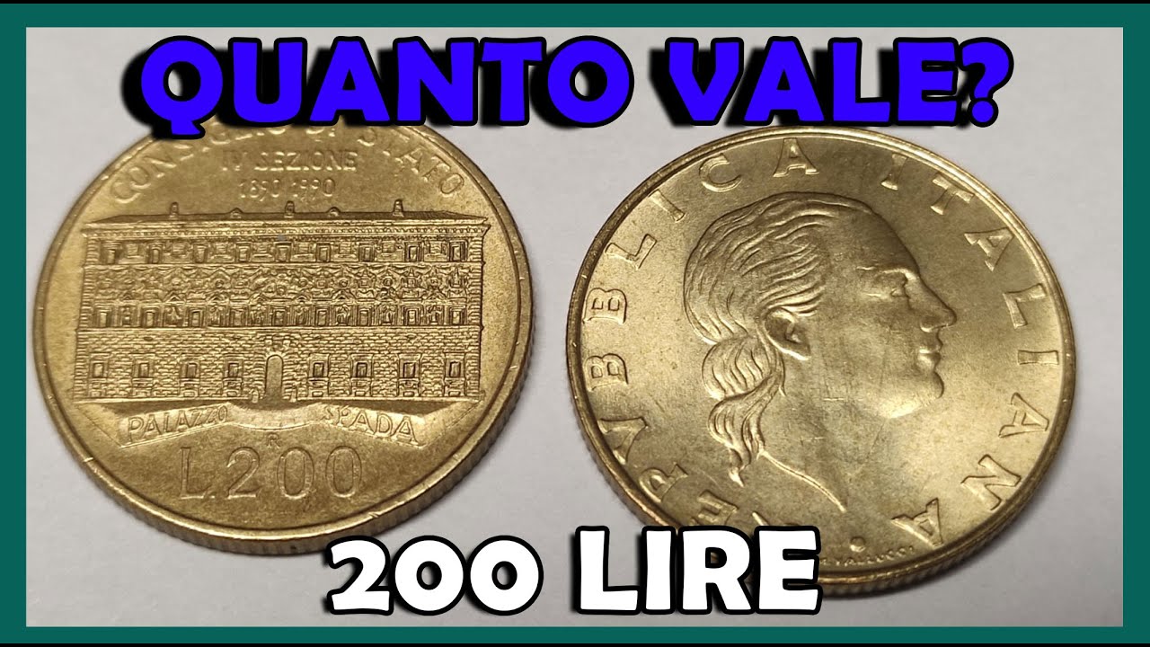 200 Lire Consiglio di Stato del 1990, Qual è il Valore? Quanto Vale la YouTube 200 Lire Consiglio di Stato del 1990, Qual è il Valore? Quanto Vale la YouTube