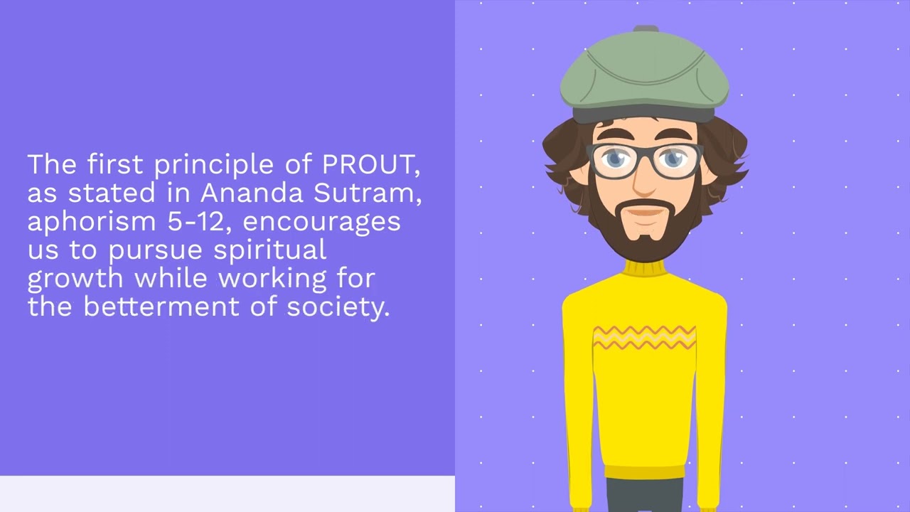 Exploring PROUT's First Principle: A Journey Towards Social Harmony