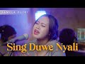 SING DUWE NYALI FAMELA PUTRI