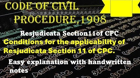 Res judicata section 11 of CPC ,conditions for Resjudicata ||