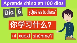 Aprende chino mandarín en 100 días | Día 6: ¿Qué estudias?