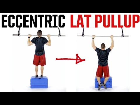 Eccentric Lat Pullup
