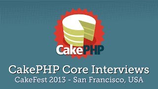 CakePHP Core Interviews - José Lorenzo Rodríguez