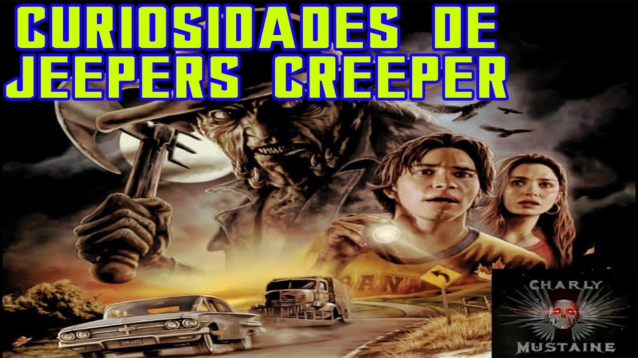 22 CURIOSIDADES DE JEEPERS CREEPERS QUE DEBES SABER!!! YouTube