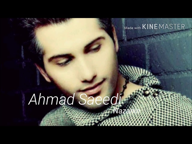 Ahmad Saeedi ( Nazanin )