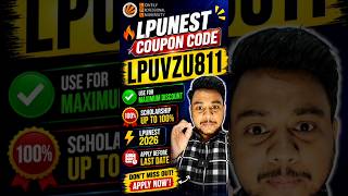 LPUNEST Coupon Code 2026 😍| LPUNEST Discount Code | LPUNEST Form Filling | LPUNEST Exam 2026