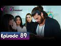Erkenci Kuş - अर्ली बर्ड एपिसोड 89 हिंदी में डब