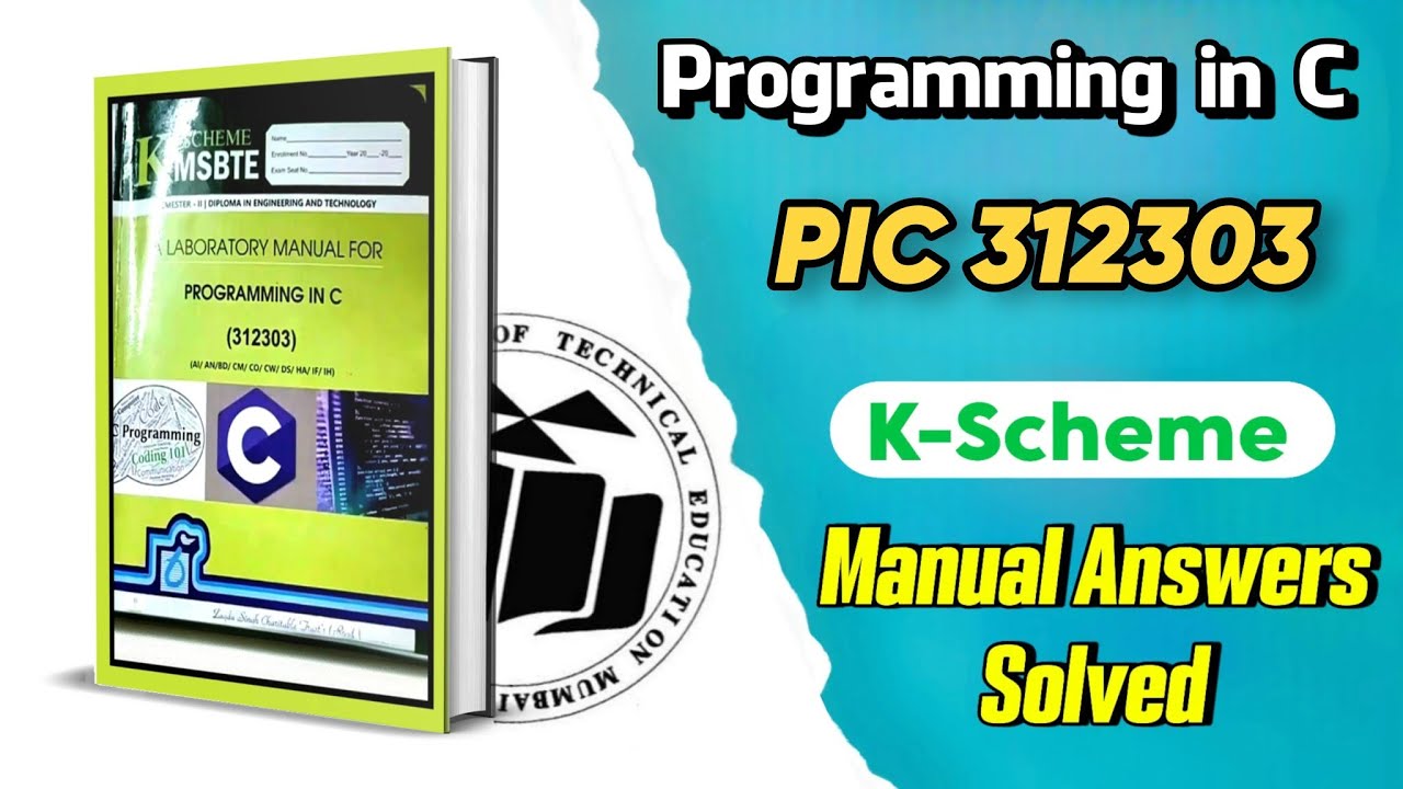 312303 PROGRAMMING IN 'C' LANGUAGEPCI Manual Answer - MSBTE K SchemeSemester 2