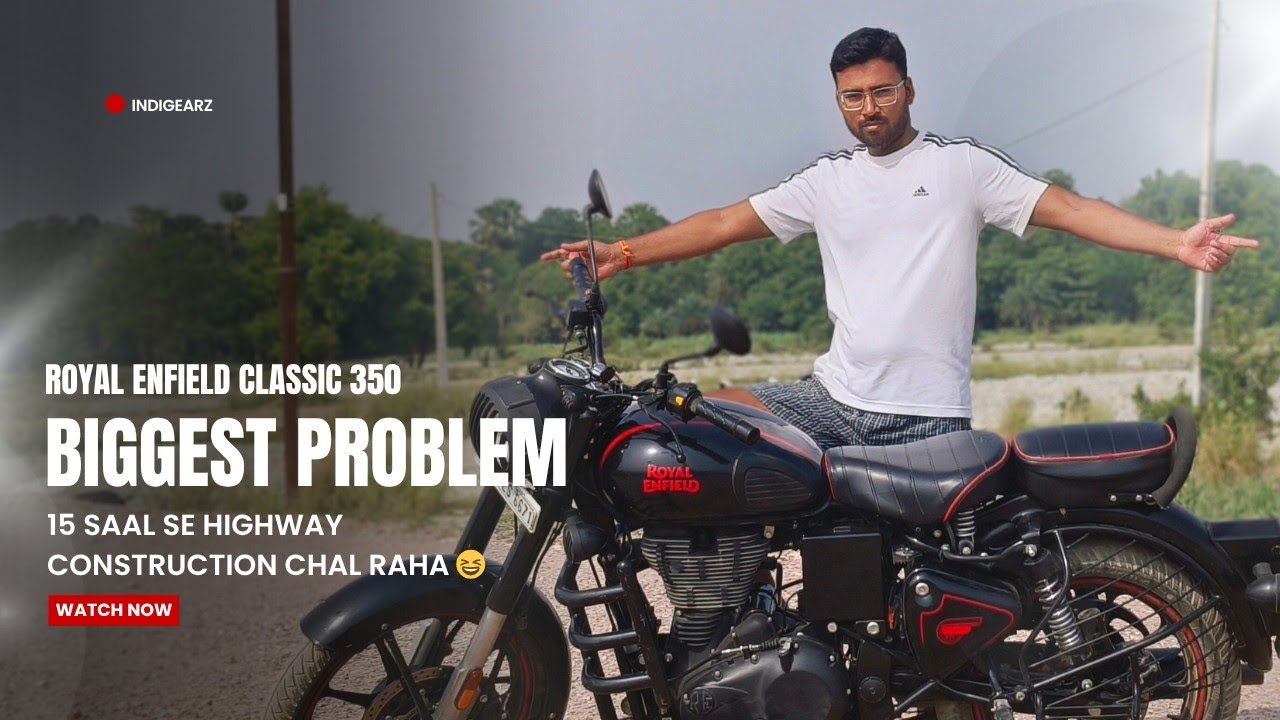 Royal Enfield Classic 350: Pros, Cons & Real Problems Explained !!
