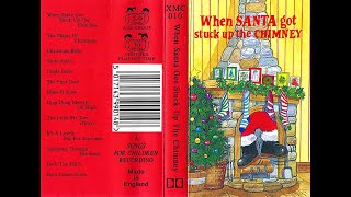 When Santa Got Stuck Up The Chimney [Christmas Special Upload]