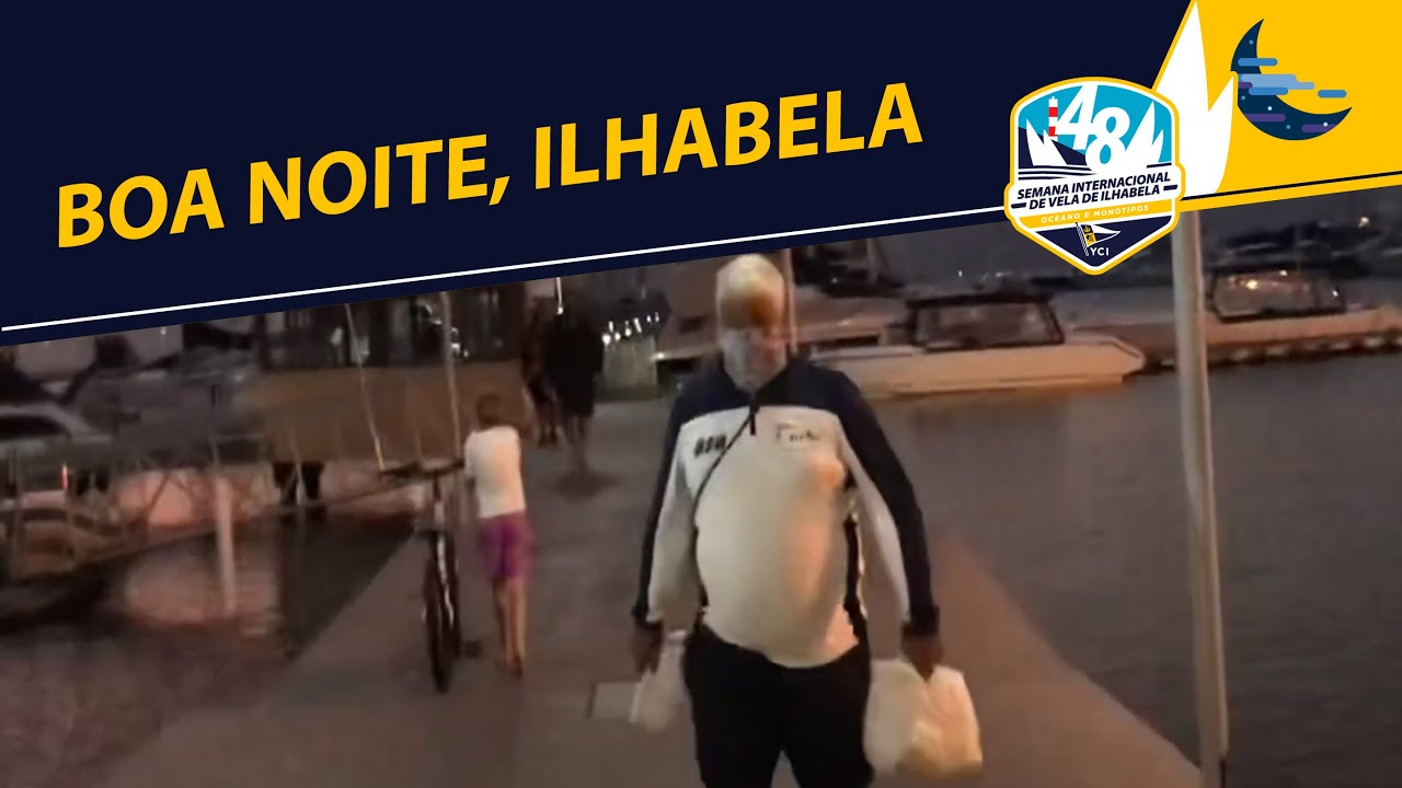 Boa noite Semana de Vela de Ilhabela - 27/07/2021