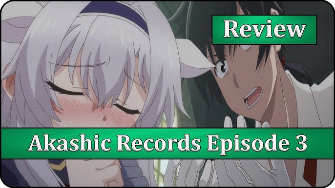 Akashic records episódio 3, Akashic records episódio 3