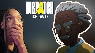 I Can’t Believe That Just Happened… | Dispatch Ep. 5 & 6