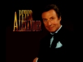 Peter Alexander - Und dann kam sie