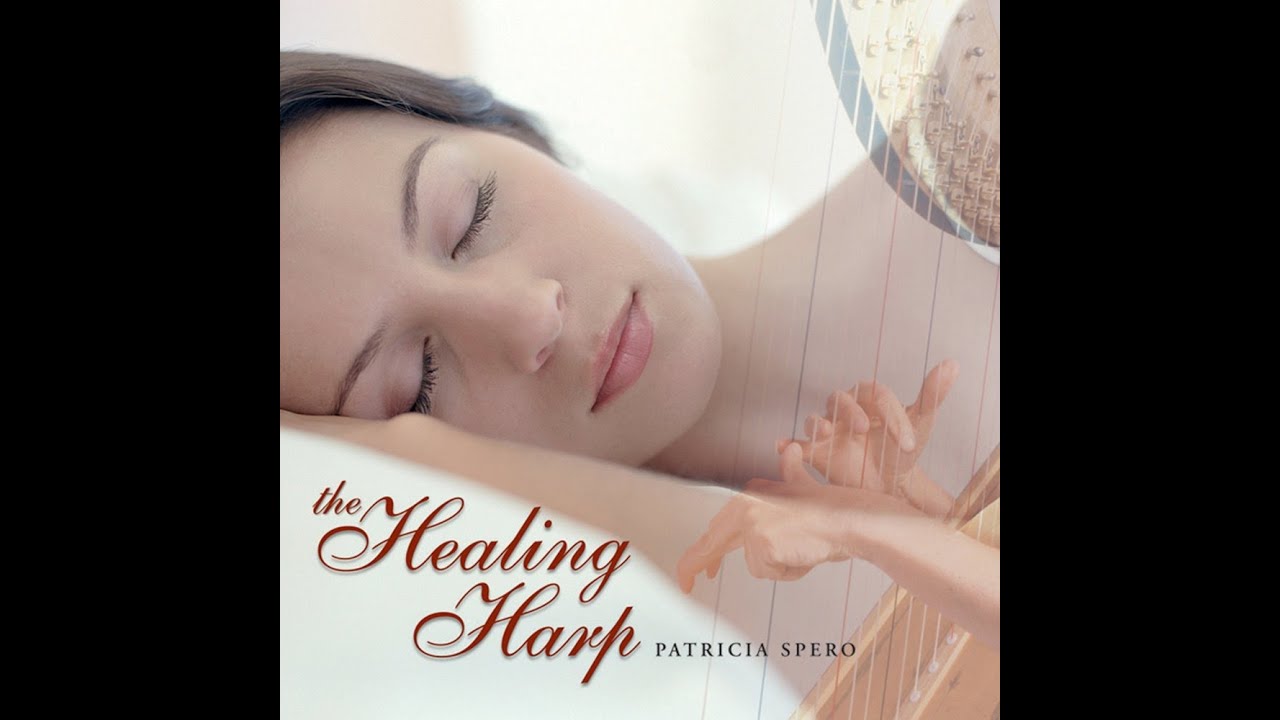 The Healing Harp - Patricia Spero [Full Album]