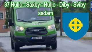 Bus line 37 (Hullo - Saxby - Hullo - Diby - Sviby sadam)