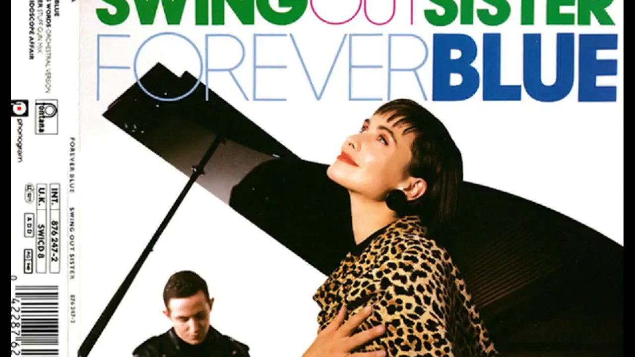 Swing Out Sister   Forever Blue EggsDigiwerks Extended Rewerk