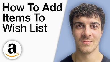 How To Add Items to Amazon Wish List [2025 Full Guide]