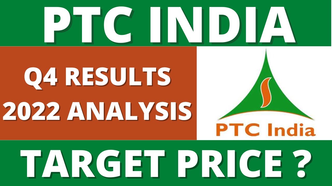 PTC India Q4 Results 2022 PTC India Share Latest News PTC India Share