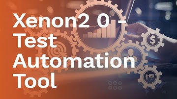 Xenon2.0 - Test Automation Tool