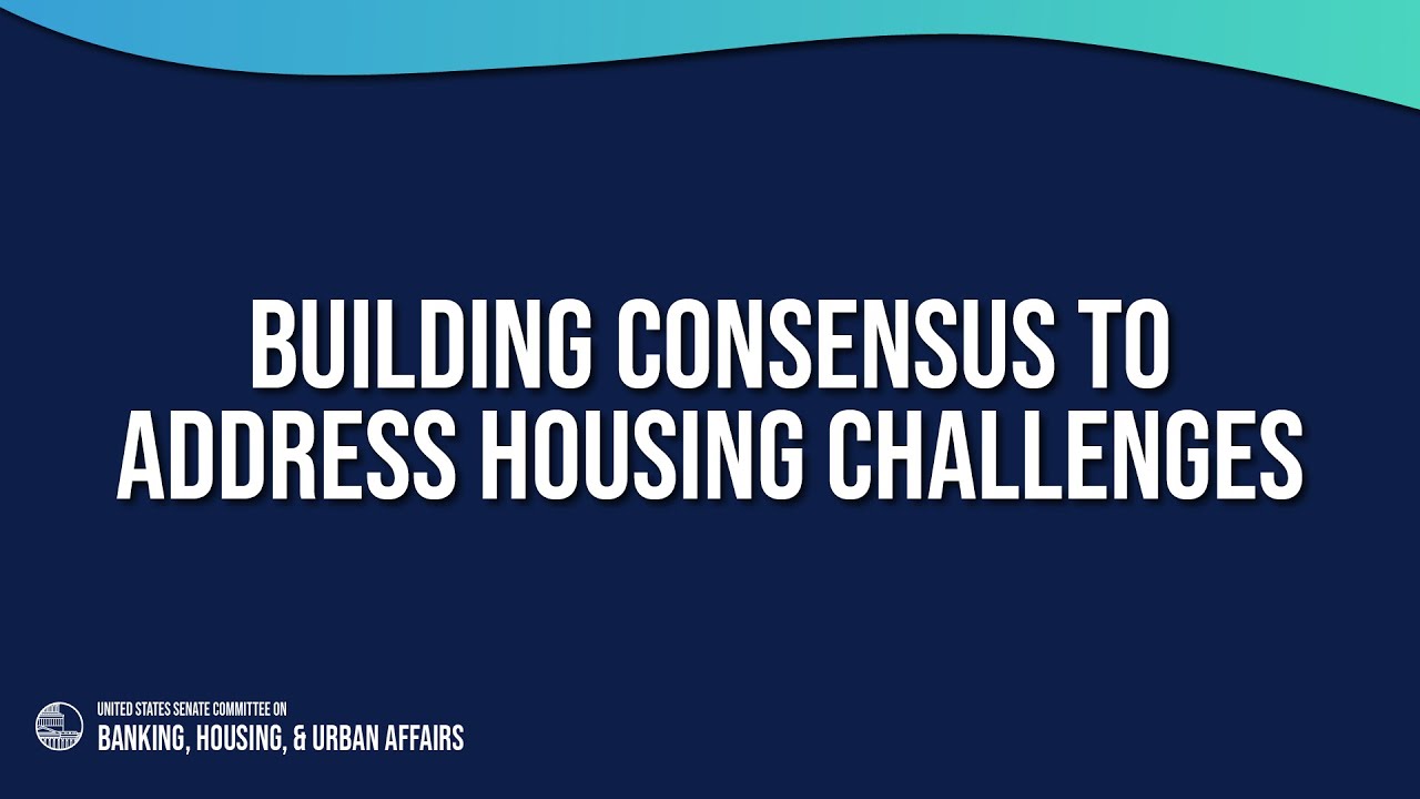 Building Consensus to Address Housing Challenges
