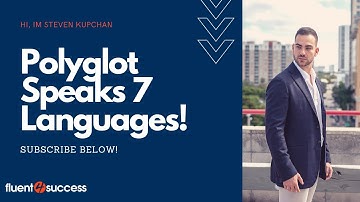 POLYGLOT SPEAK 7 LANGUAGES FLUENTLY VIDEO