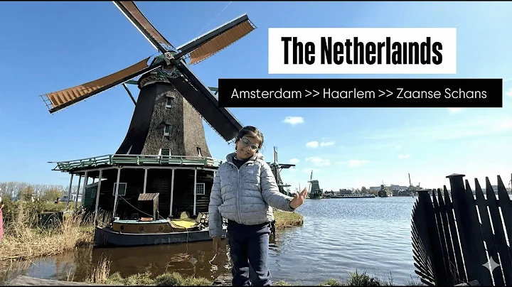 Netherlands Family Vacation – Our Complete Travel Vlog