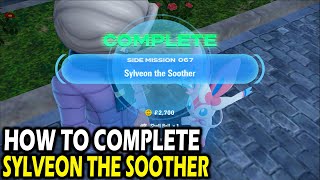How to Complete Sylveon the Soother on Pokemon Legends ZA (Side Mission 067)