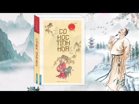 [Trích] Cổ Học Tinh Hoa | Những mẫu chuyện hay thời xưa - P.1 - youtube