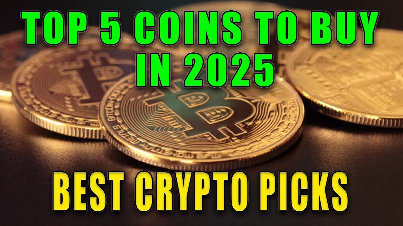 Top 5 Coins to Buy in 2025 | Huge Profit Opportunities | Crypto Bull Run Picks