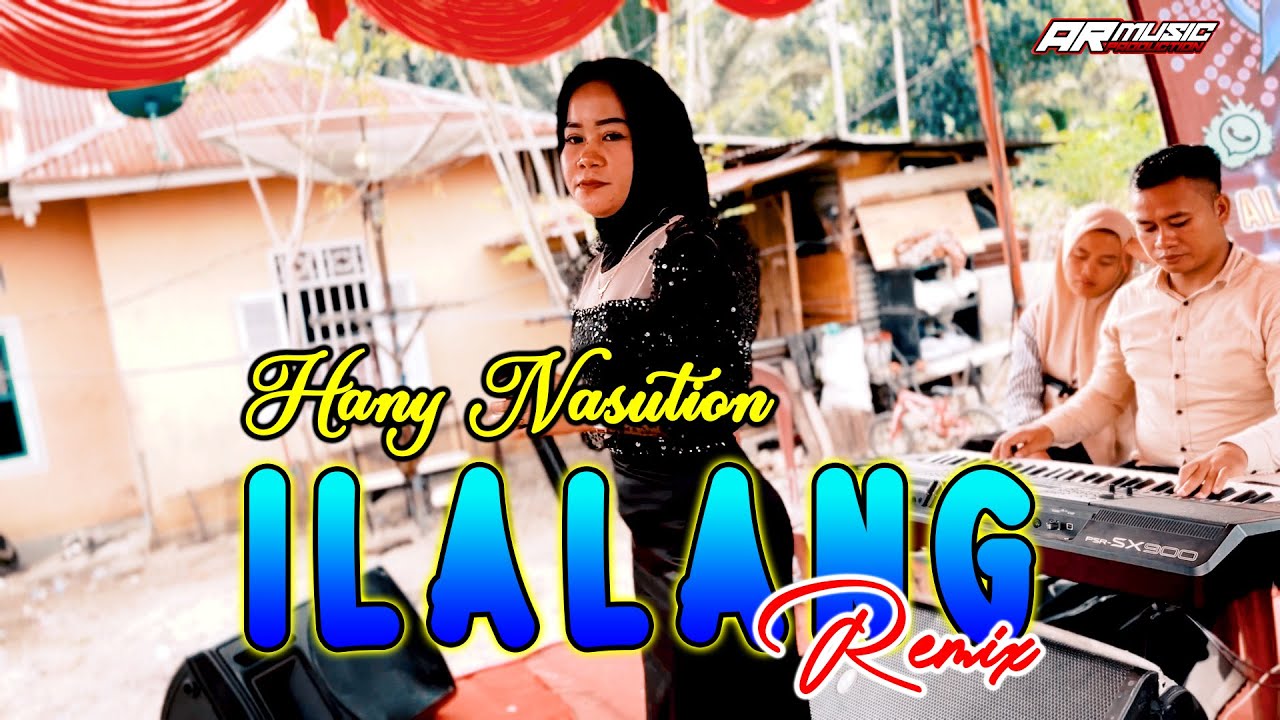 ILALANG REMIX - HANY NASUTION, Cipt. Camelia Malik