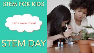 Celebrate National STEM Day! | STEM for Kids | Science for Kids