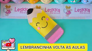 DIY - LEMBRANCINHA VOLTA ÀS AULAS ESTOJO