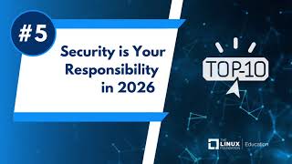 TREND #5: Security is Your Responsibility in 2026 - 2026 Top 10 IT Education &amp; Certification Trends