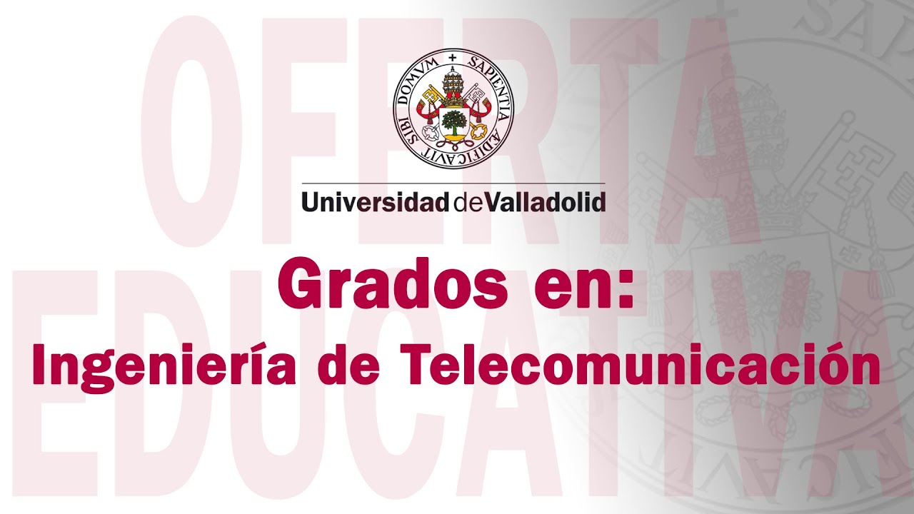 Grado En Ingenieria De Tecnologias De Telecomunicacion