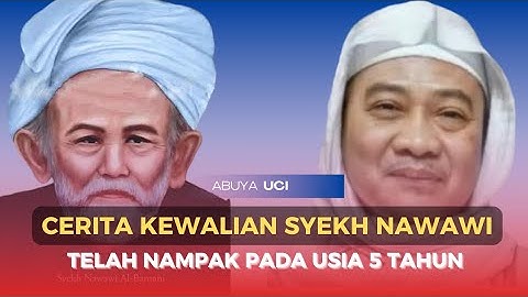 cerita karomah syekh nawawi telah nampak sejak kecil | abuya uci turtusi