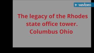 The legacy of the Rhodes state office tower, Columbus Ohio