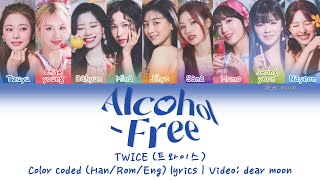 TWICE (트와이스) - Alcohol-Free (알콜프리) (Color coded Han/Rom/Eng lyrics)