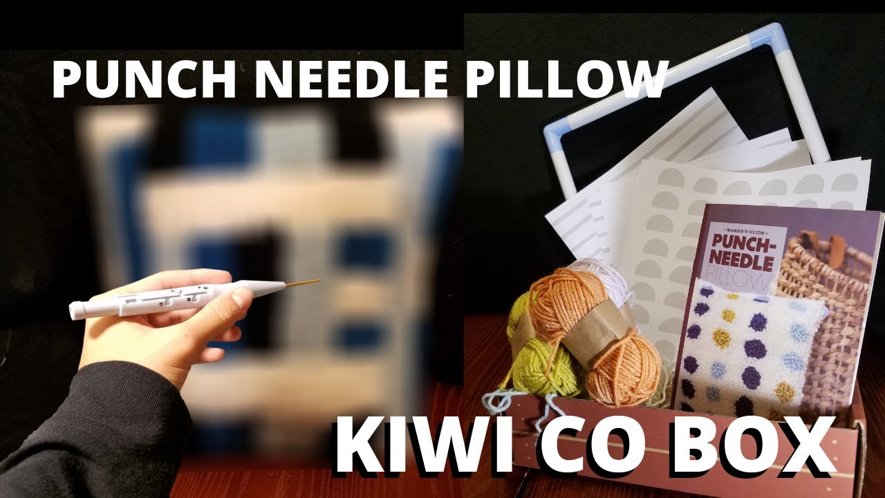 KiwiCo Maker Crate Unboxing Punch Needle Pillow YouTube
