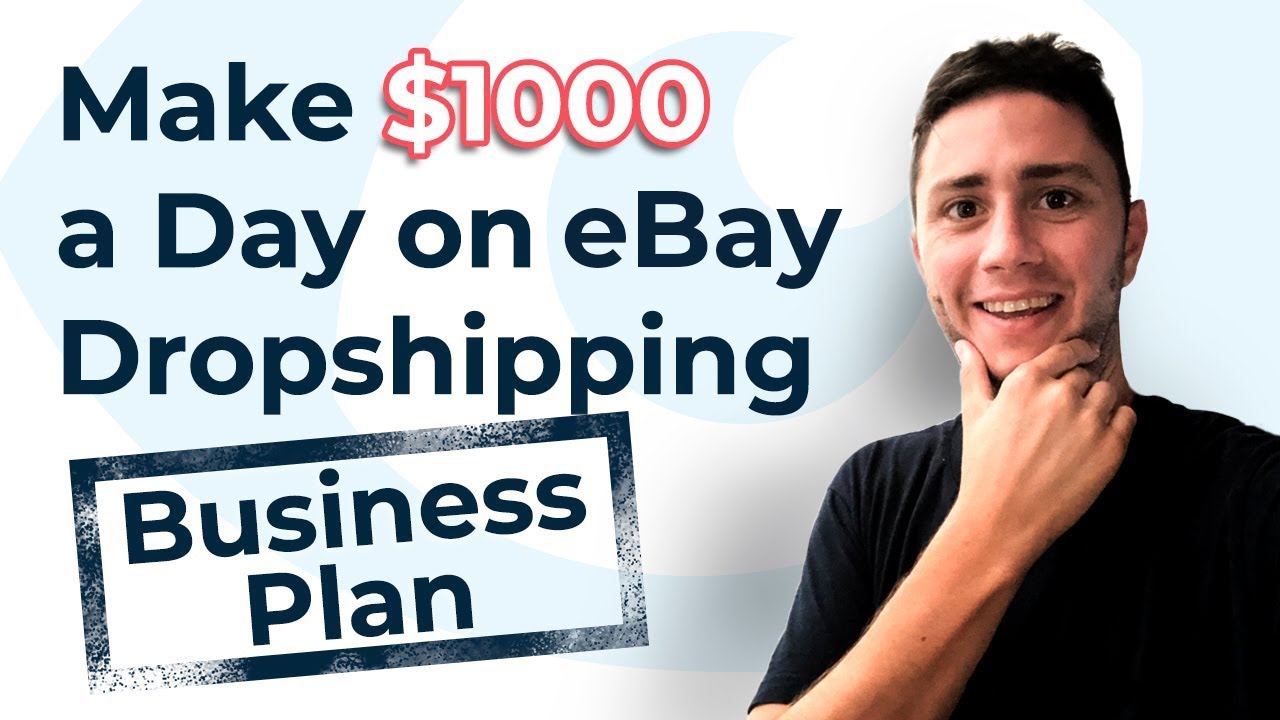 How To Make 1000 A Day On EBay Dropshipping EBay Business Plan YouTube how-to-make-1000-a-day-on-ebay-dropshipping-ebay-business-plan-youtube