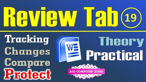 Microsoft Word (Part-19), Review Tab || Track Changes, Changes, Compare & Protect Options