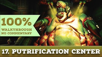 Quake 4 Walkthrough (General Difficulty) part 17 PUTRIFICATION CENTER