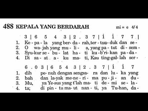 KEPALA YANG BERDARAH - Puji Syukur No. 488 - Lagu Masa Prapaskah - Lagu Rohani Katolik