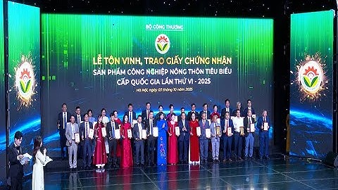 Bộ Công Thương tổ chức Lễ tôn vinh, trao giấy chứng nhận SP CNNTTB cấp QG lần thứ VI năm 2025