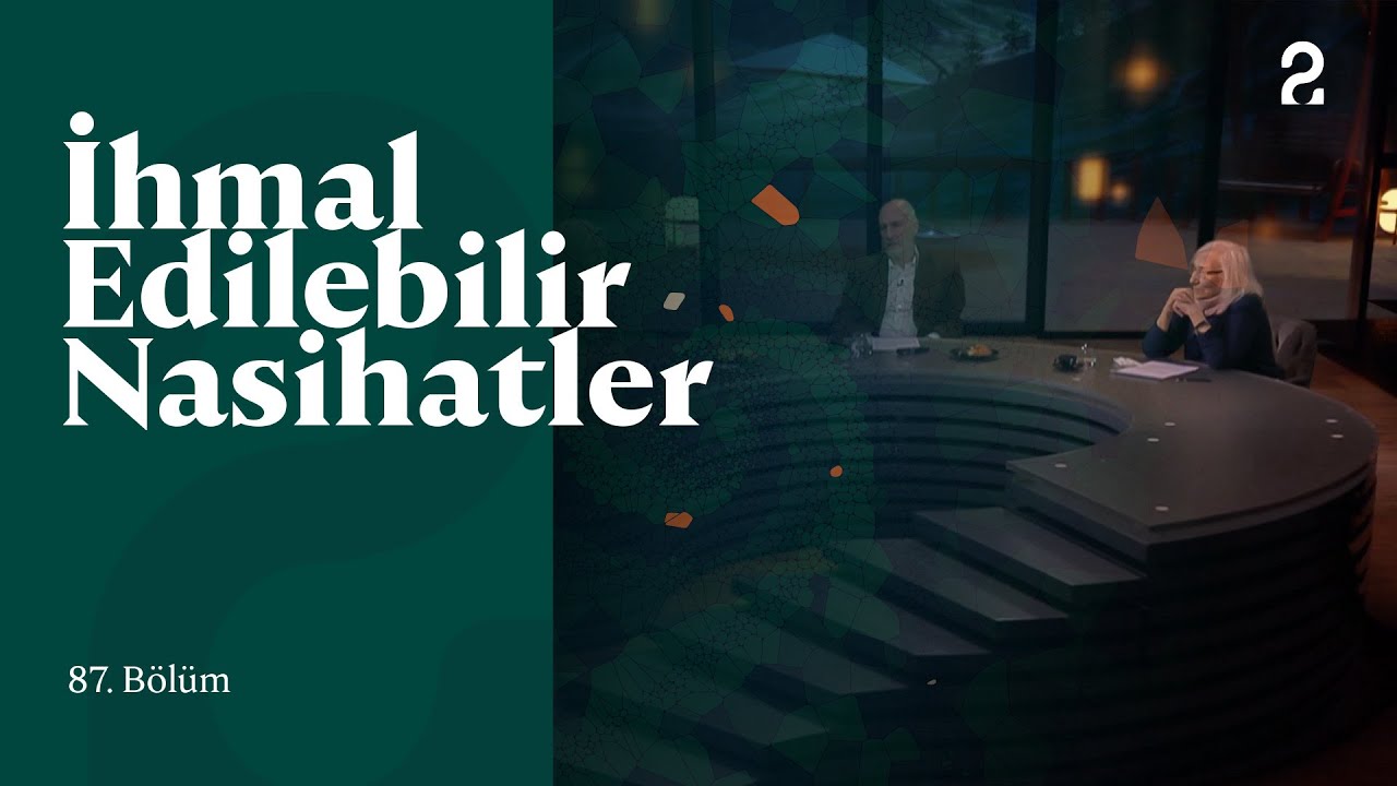 İhmal Edilebilir Nasihatler | 87. Bölüm @trt2