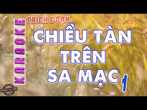 Karaoke TĐ Hơi Dài | CHIỀU TÀN TRÊN SA MẠC (1) | Triết Ly Đình tìm Triệu Thùy Trang | Sol # - Rê #