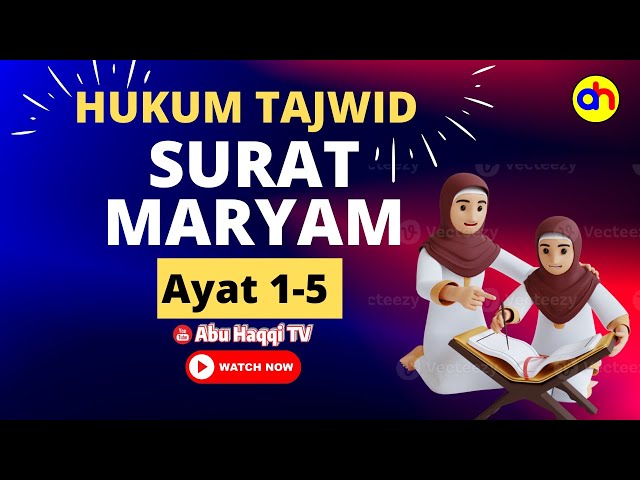 Hukum tajwid surat Maryam ayat 1-5 lengkap dengan alasan dan cara bacanya class=