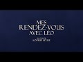 Mes rendezvous avec leo 2022  bande annonce vost